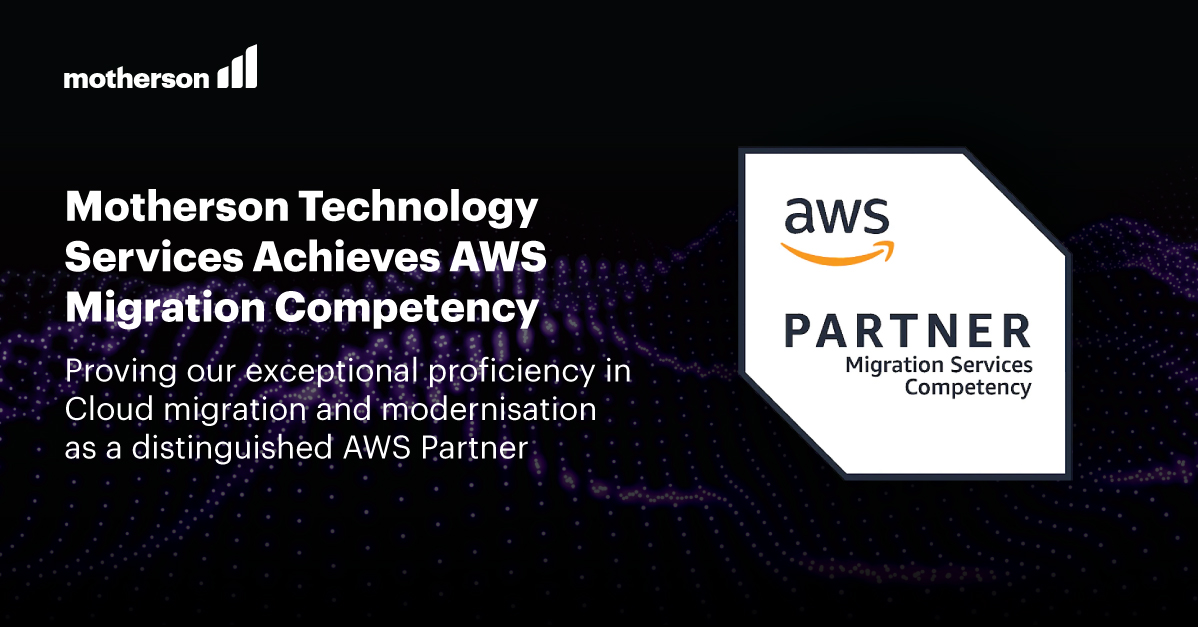 Motherson Technology Services Achieves the AWS Migration Competency ...